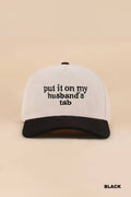 Put It On My Husband’s Tab Corduroy Cap 🤍