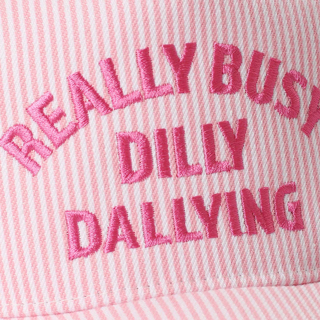 Really Busy Dilly Dallying Trucker Hat ☁️